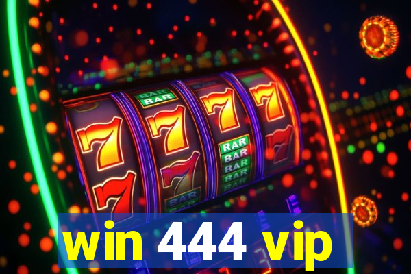 win 444 vip